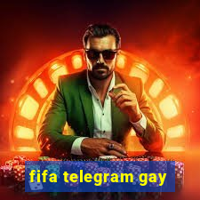 fifa telegram gay